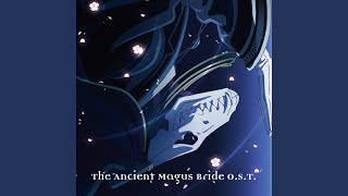 Video thumbnail of "Junichi Matsumoto - The Ancient Magus Bride's Main Theme"