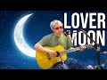 Lover’s Moon (Acoustic cover)Glenn Frey 1984