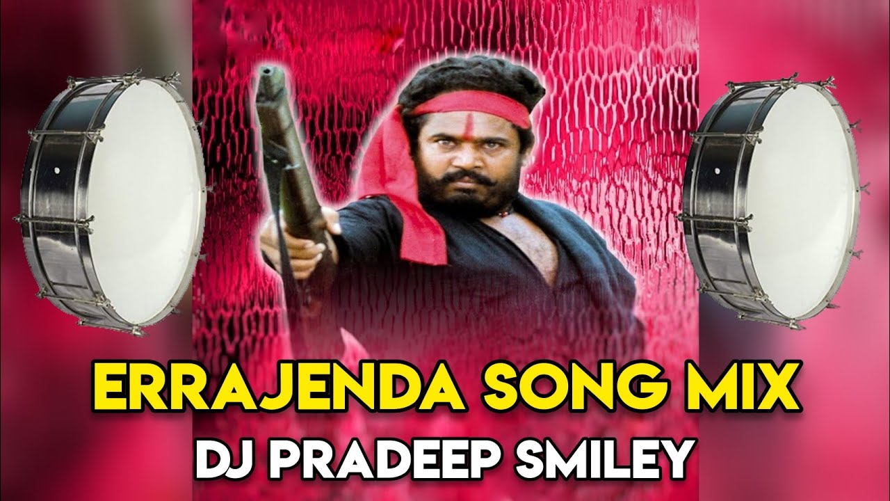 ERRAJENDA SONG DAPPU REMIX DJ PRADEEP SMILEY