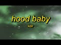 KBFR - Hood Baby (Lyrics) | down south hood baby make all the girls go crazy