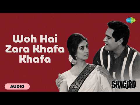 Woh Hai Zara Khafa Khafa | Shagird | Saira Banu, Joy Mukherjee, Lata Mangeshkar, Mohammed Rafi