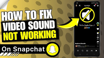 How to Fix No Sound on Snapchat | Snapchat Video Sound Not Working iPhone & Android