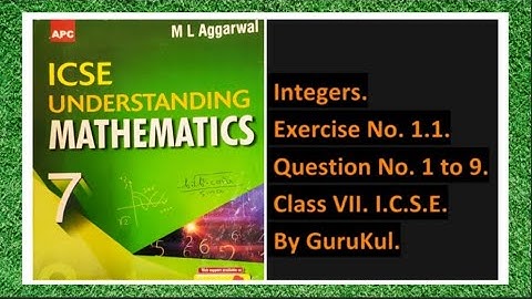 Integers, Ex 1.1, Class 7, M L Aggarwal - ICSE UNDERSTANDING MATHEMATICS