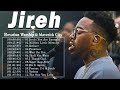 Elevation Worship & Maverick City and TRIBL |10Hours of Original Worship Mob Worship | Jireh,Refiner