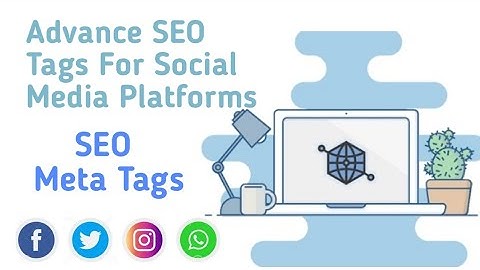 Advance SEO Tags For Social media platforms | How to Add Open Graph Meta Tag in website and Blogger