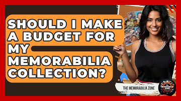 Should I Make A Budget For My Memorabilia Collection? - The Memorabilia Zone