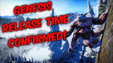 ARK GENESIS RELEASE TIME & ASIA UN-OFFICIAL SERVERS NOT WORKING