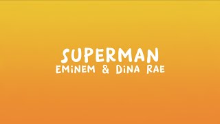 Eminem & Dina Rae - Superman (Lyrics)