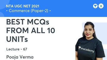 BEST MCQs FROM ALL 10 UNITs  | Commerce | NTA UGC NET JRF 2021 | by Pooja Verma