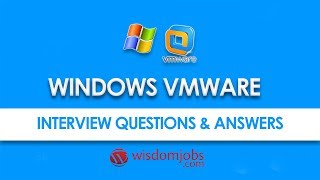 TOP 20 Windows Vmware Interview Questions and Answers 2019 | WisdomJobs screenshot 5