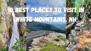 New Hampshire Travel Guide  10 Best Places to Visit in White Mountains