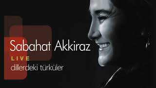 Sabahat Akkiraz - Baydiğinin Başı Uzun Hava [ Akkiraz Müzik ]