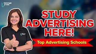 Best Advertising Colleges Abroad | Make a Stellar Career in Advertising | Leverage Edu Best Advertising Colleges Abroad | Make a Stellar Career in Advertising | Leverage Edu