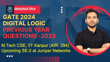 GATE Digital Logic PYQ 2023 |Anshul Sir(IIT Kanpur AIR 294) |GATE CS 2024 | MindMatrix