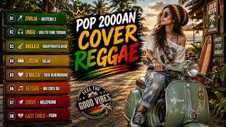 REGGAE POP 2000AN TERPOPULER 🌴 Cover Reggae Indonesia Terbaik 2026 | Lagu Nostalgia Full Album