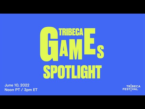Tribeca Games Showcase #SummerGameFest