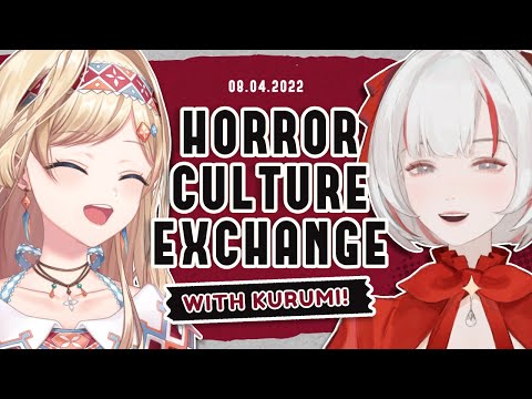 Horror Culture Exchange with @Kurumi Ch. 【Project Kavvaii】 !!【NIJISANJI | Layla Alstroemeria】