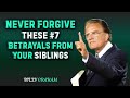 Never Forgive These 7 Betrayals From Your Siblings | MOTIVATIONAL SPEECH BY BILLY GRAHAM