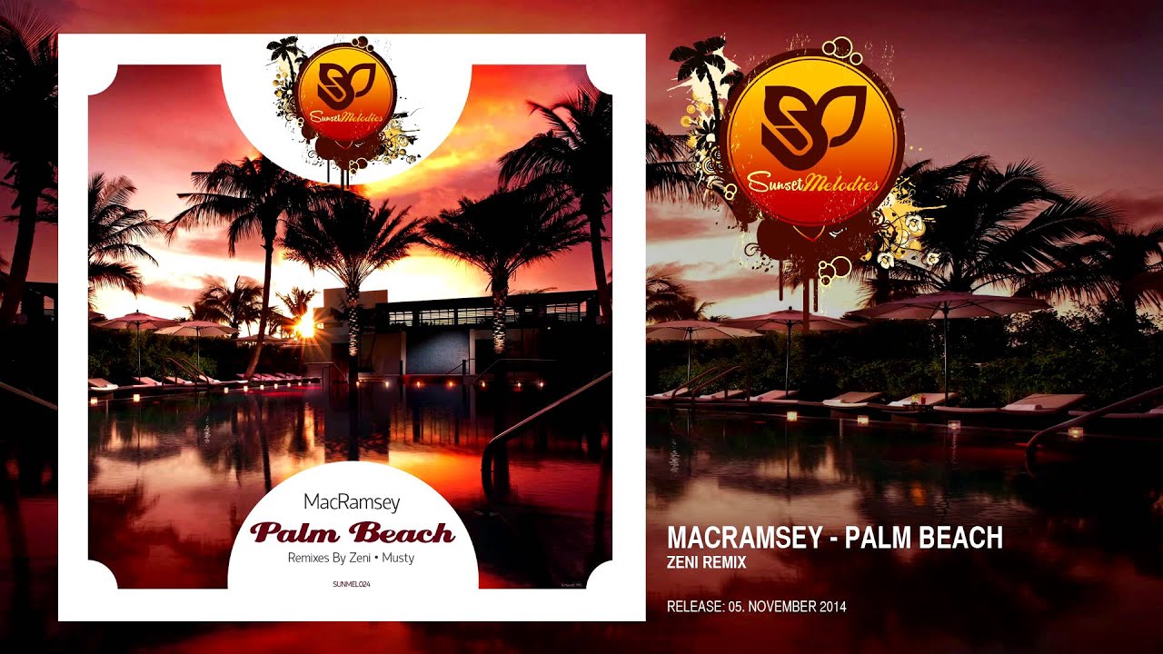 MacRamsey - Palm Beach (Zeni Remix) [SUNMEL024] OUT NOW!