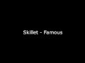 Capture de la vidéo Skillet - Famous