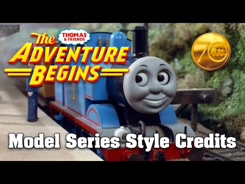 Thomas Friends The Adventure Begins Credits Sequence Model Series Style
