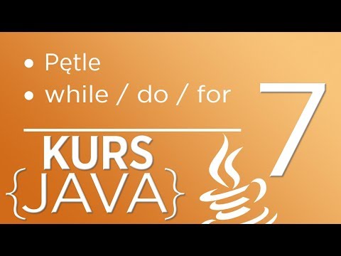 7. Kurs Java dla początkujących - Pętle