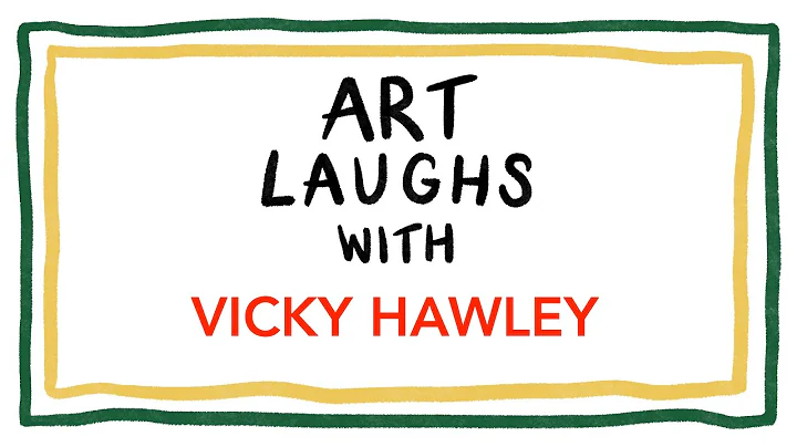 Art Laughs with Vicky Hawley