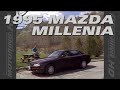 1995 Mazda Millenia - Throwback Thursday