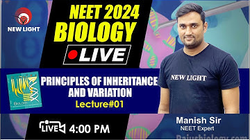 LIVE NEET 2024 | NEET BIOLOGY | NCERT-II | PRINCIPLES OF INHERITANCE AND VARIATION (L-1)  #neet_2024