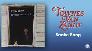 Townes Van Zandt - Snake Song (Official Audio)