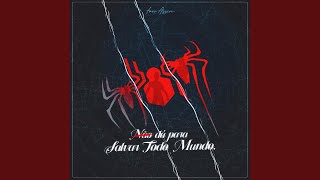 Rap dos Homens-Aranha II - Não Dá Para Salvar Todo Mundo
