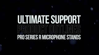 Ultimate Support Product Outlines - Pro Series R Microphone Stands