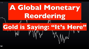 A Global Monetary Reordering Is Here: What Gold