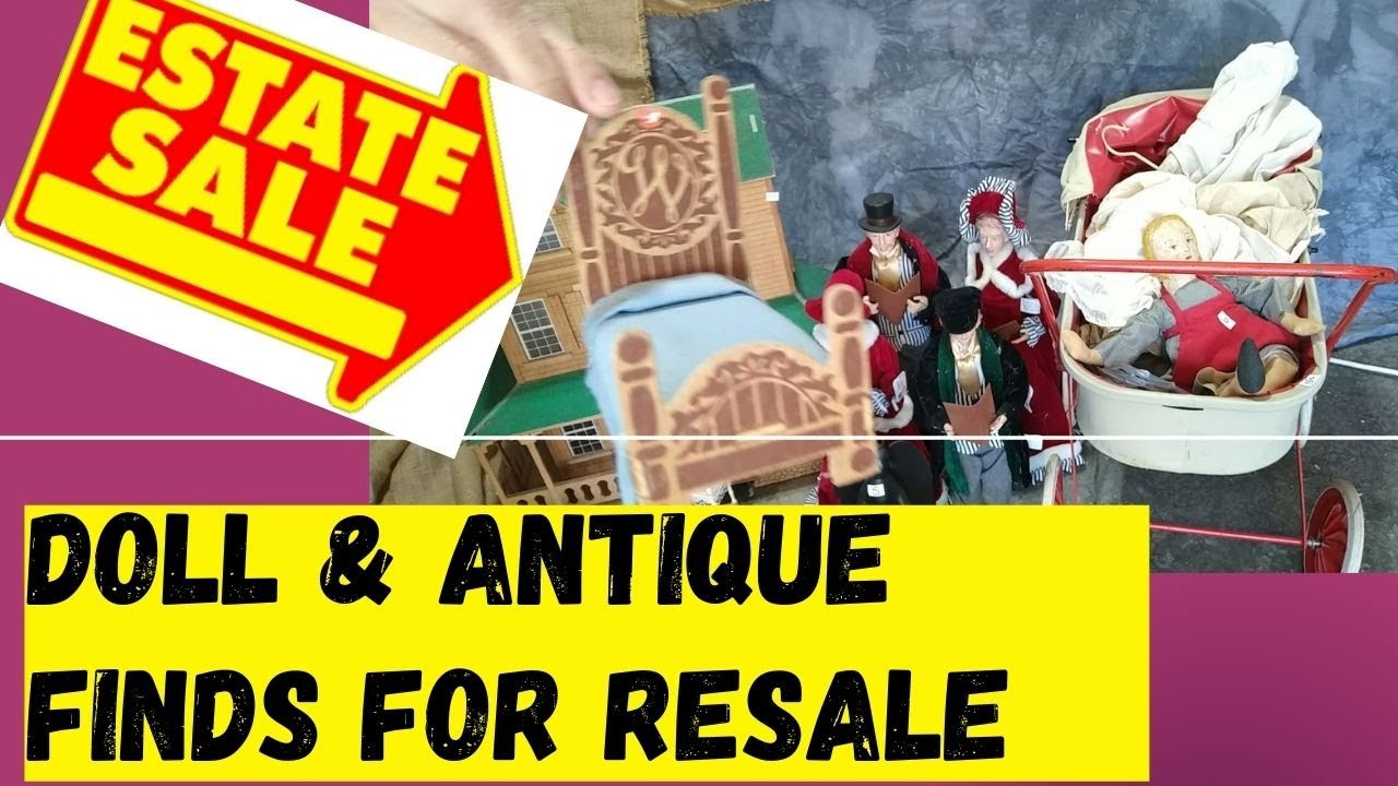 ESTATE SALE: Dolls, Collectibles & Antiques For RESALE | I Can't believe I found One @ That Price 👀