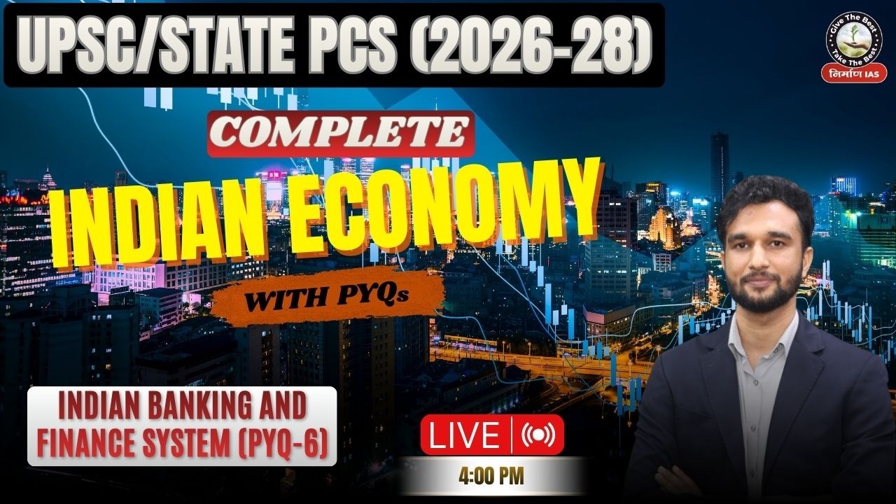Economy UPSC & State PSC 2026–27 | Indian Banking and Finance System PYQs - 6 | PYQs 30 Years | UPSC