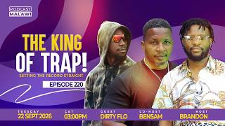 Download Lagu Dirty Flo: The King Of Malawian Trap | Episode 220 Download Lagu Dirty Flo: The King Of Malawian Trap | Episode 220
