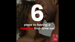 6 Steps to Having a Magical First-Time Sex