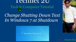 How to Change 'Shutting Down' Text In Windows 7 at Shutdown How to Change 'Shutting Down' Text In Windows 7 at Shutdown