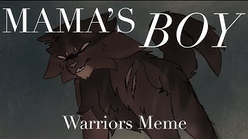 MAMA’S BOY | Warriors Meme - BrokenStar