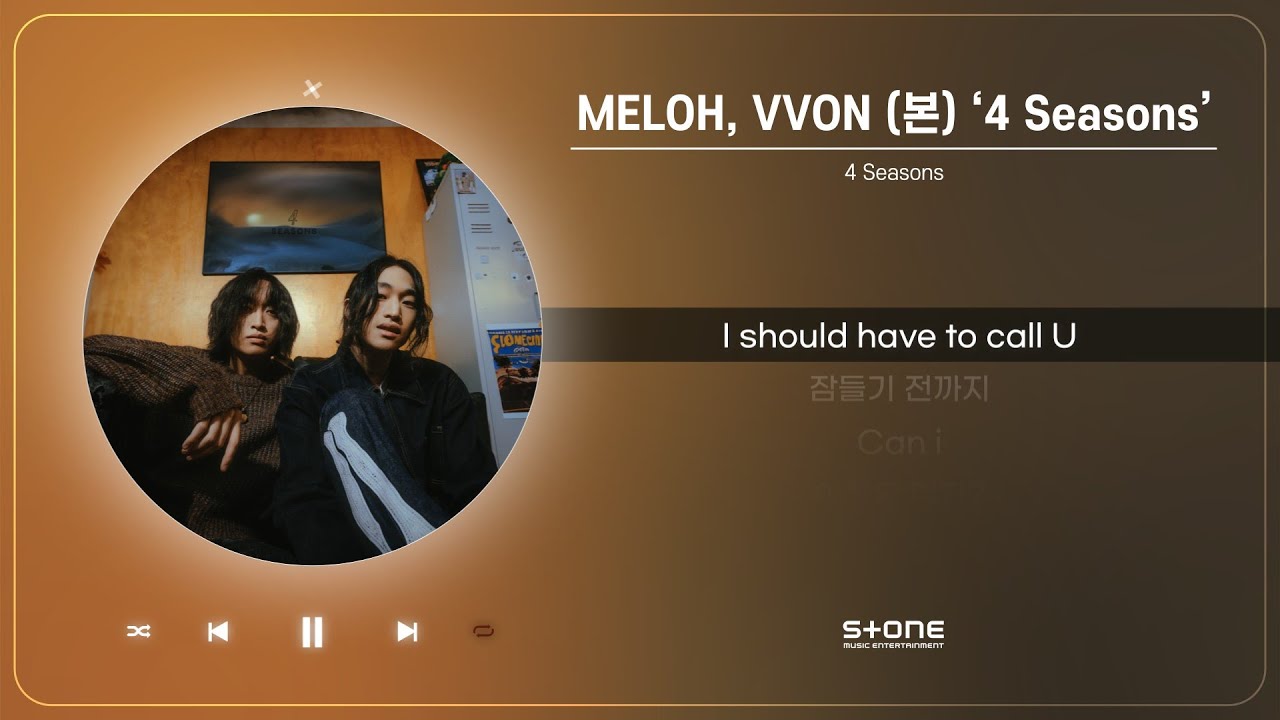 MELOH , VVON (본) - 4 Seasons(1 HOUR LOOP)｜리릭, 가사, Lyric｜Stone Music ...