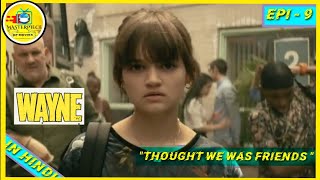 Wayne | Episode 9 | Explain In Hindi