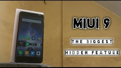 MIUI 9 - Hidden Feature You Must Know!!