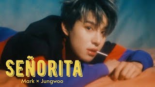 [OPV]​🔞Señorita​ -​ Mark​ × Jungwoo​ | #MarkJung​ #MarkWoo