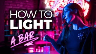 How To Light A Cinematic Bar Scene | Filmmaking Tutorial