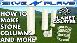 Planet Coaster Alpha ►How To Make Stone Columns and More!◀ Tutorial/Guide/Tips