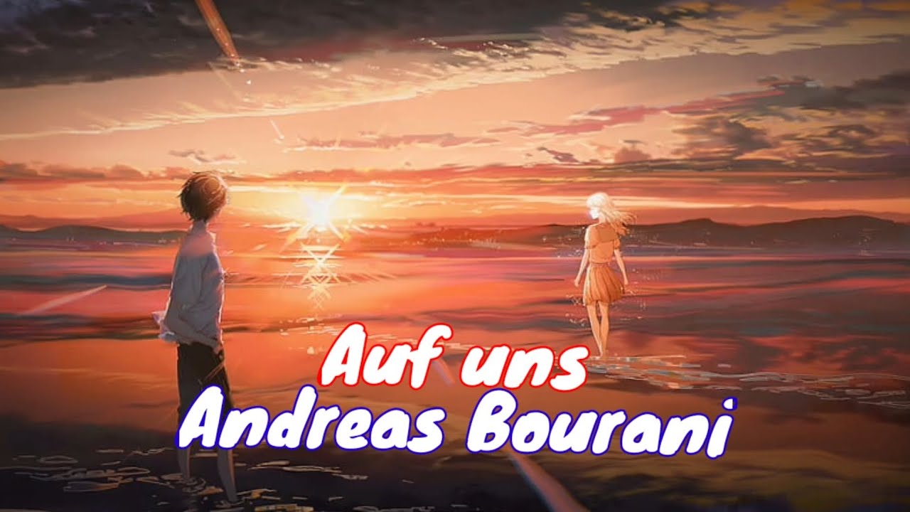 Songtext Auf Uns Andreas Bourani Nightcore - Auf uns (Andreas Bourani) Lyrics (German) - YouTube