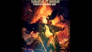 Mahdar Ft Mad Metal - Man Sabooram Im Tolerant