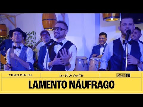 Sleduj Los 50 de Joselito - Lamento Náufrago  - Historia musical (25 años) na YouTube