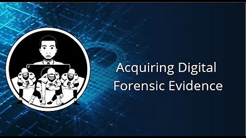 Acquiring Digital Forensic Evidence