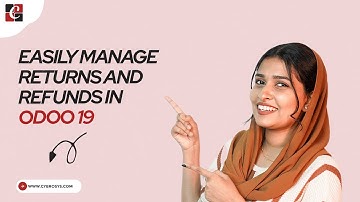 Easily Manage Returns and Refunds in Odoo 19 | Odoo 19 Tips | Odoo 19 Functional Tutorials